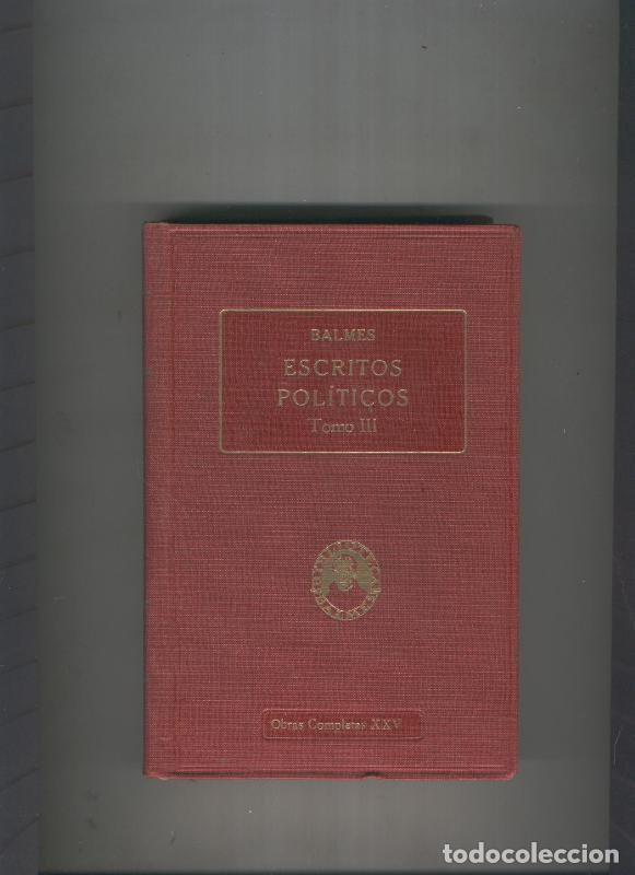 B&uuml;cher: Escritos Politicos Tomo III - Jaime Balmes