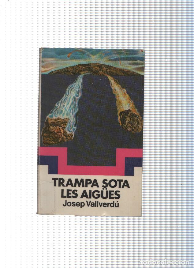 B&uuml;cher: Coleccion El Nus numero 1: Trampa sota les aigues - Josep Vallverdu