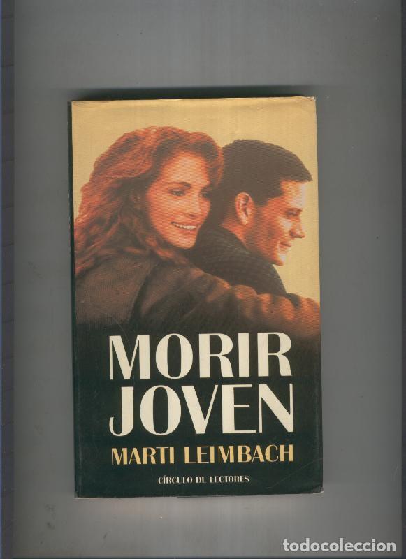 Libros: Morir joven - Marti Leimbach - Foto 1