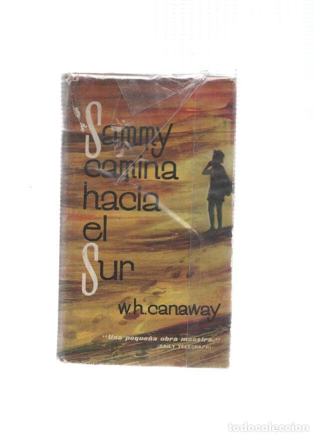 Libros: Sammy camina hacia el sur - W.H.Canaway - Foto 1