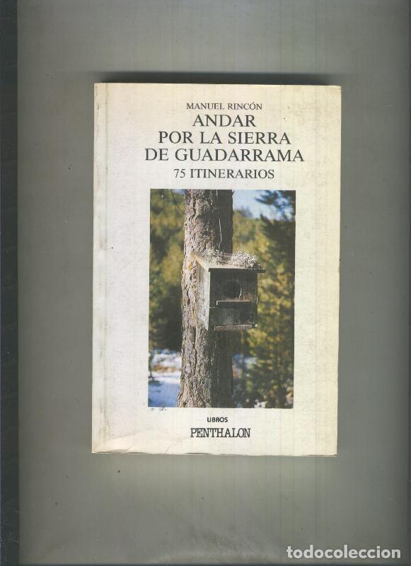 Libri di seconda mano: El Buho Viajero numero 63: Andar por la Sierra de Guadarrama, 75 itinerarios - Manuel Rincon