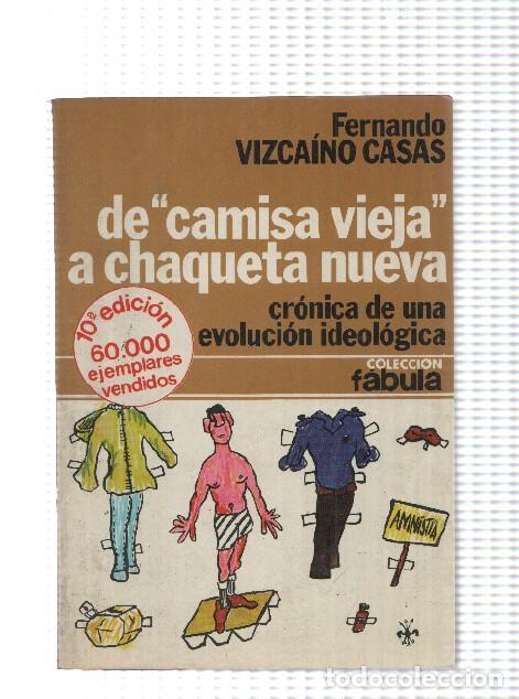 Libri di seconda mano: Coleccion Fabula numero 6: De camisa vieja a chaqueta nueva - Fernando Vizcaino Casas