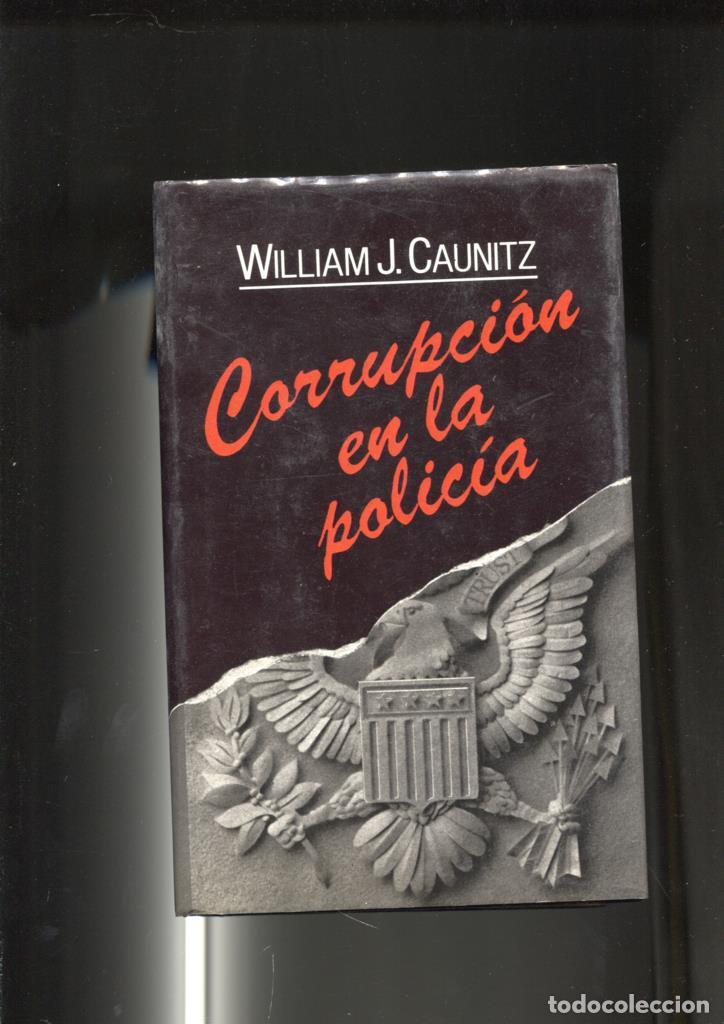 B&uuml;cher: Corrupcion en la policia - William J. Caunitz
