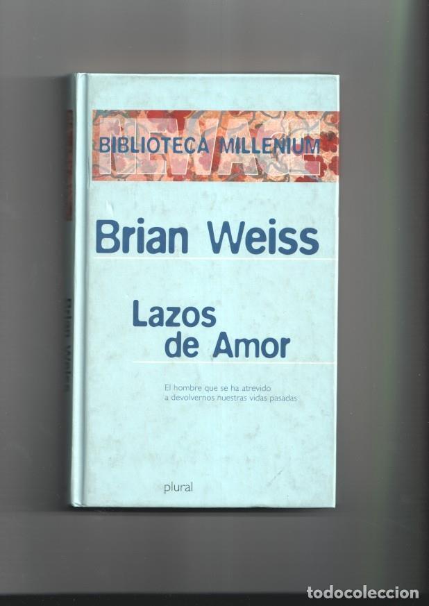 B&uuml;cher: Biblioteca Millenium: Lazos de amor - Brian Weiss