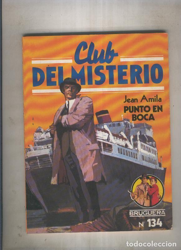 Libros: Club del Misterio numero 134: Punto en boca - Jean Amila