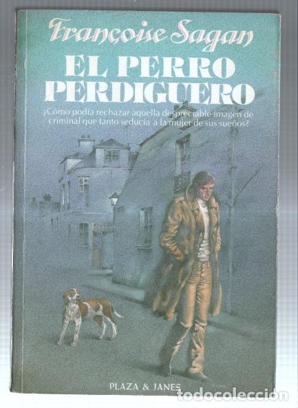 Libros: El perro perdiguero - Fran&ccedil;oise Sagan - Foto 1