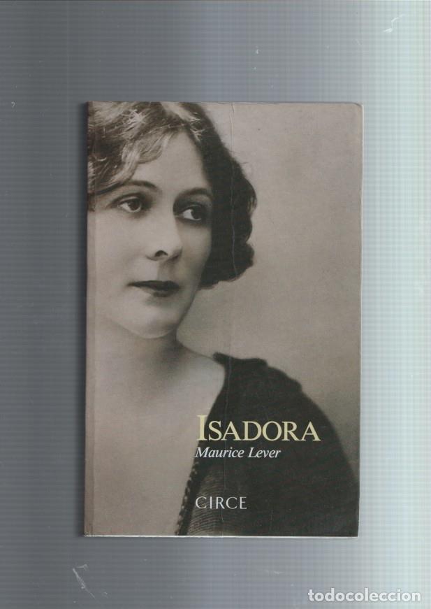 Libros: Isadora Duncan - Maurice Lever - Foto 1