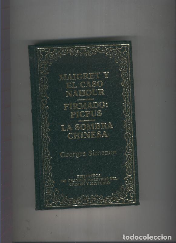 B&uuml;cher: Maigret y el caso Nahour-Firmado:Picpus-La sombra chinesa - Georges Simenon