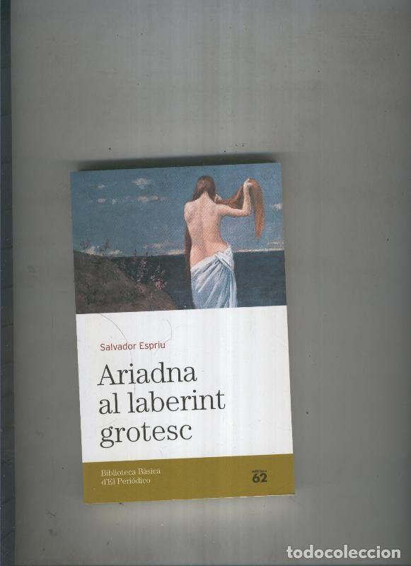 Libri di seconda mano: Ariadna al laberint grotesc - Salvador Espriu