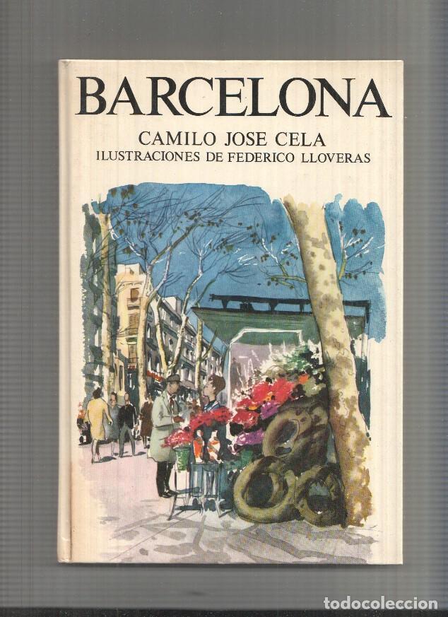Libros: Barcelona de Camilo Jose Cela - Camilo Jose Cela - Foto 1