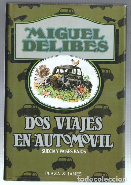 Libros: Dos viajes en automovil: suecia y paises bajos - Miguel Delibes