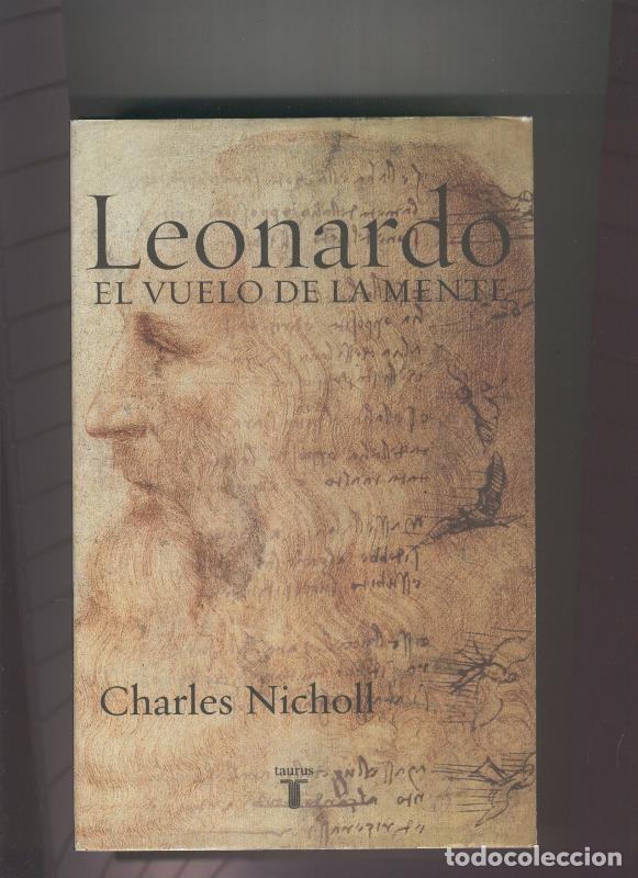 Libros: Leonardo : el vuelo de la mente - Charles Nicholl - Foto 1
