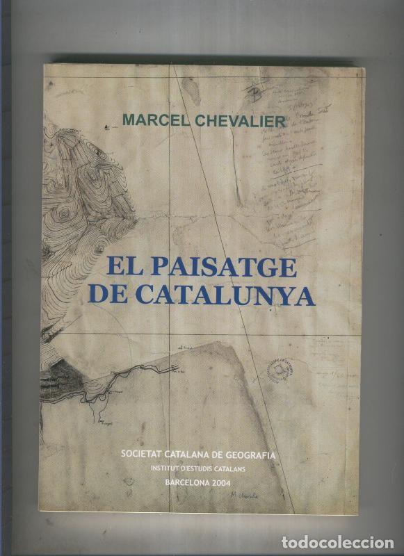 Libros: El paisatge de Catalunya - Marcel Chevalier - Foto 1