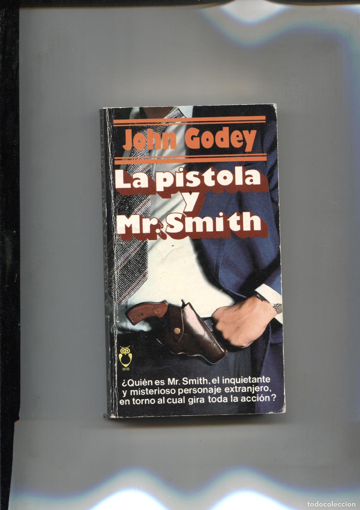 Libros: Coleccion El Buho numero 6: La pistola y Mr. Smith - John Godey - Foto 1