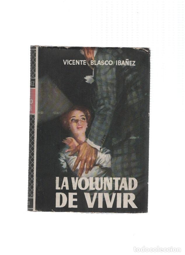 B&uuml;cher: Autores Espa&ntilde;oles Contemporaneos: La voluntad de vivir - Vicente Blasco Iba&ntilde;ez