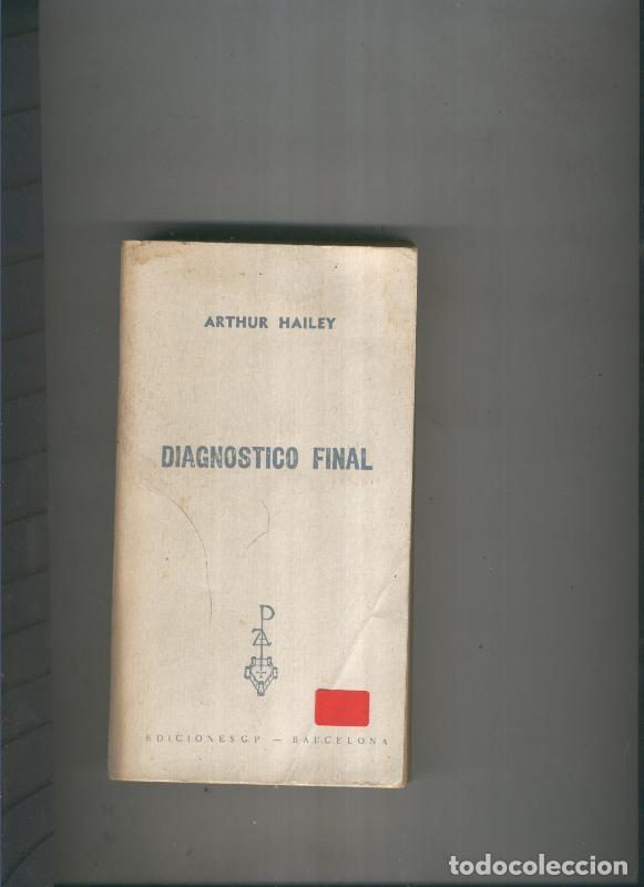 Libros: Diagnostico final - Arthur Hailey - Foto 1