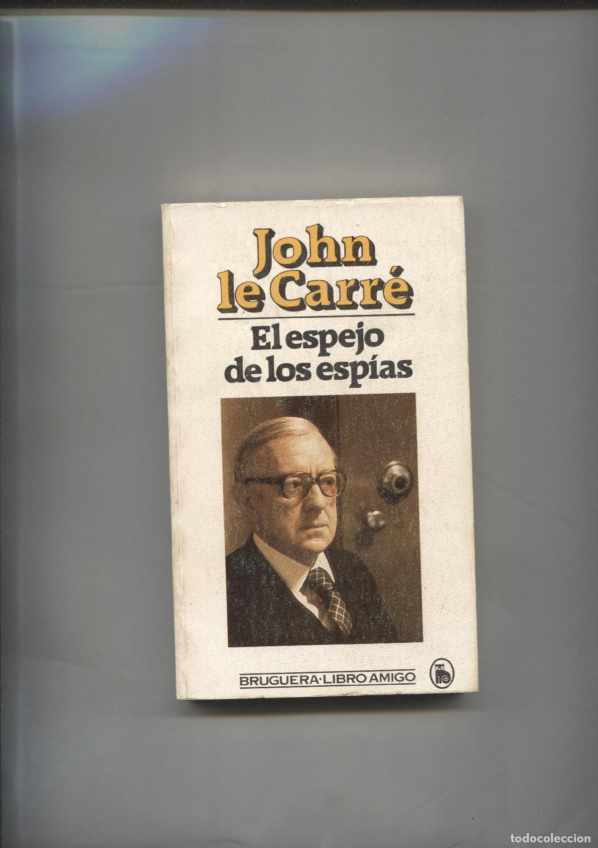 Libros: El espejo de los espias - John Le Carre