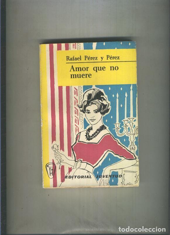 Libros: Amor que no muere - Rafael Perez y Perez - Foto 1
