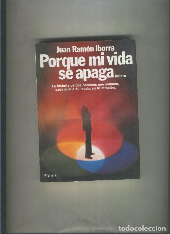 Libri di seconda mano: Porque mi vida se apaga - Juan Ramon Iborra