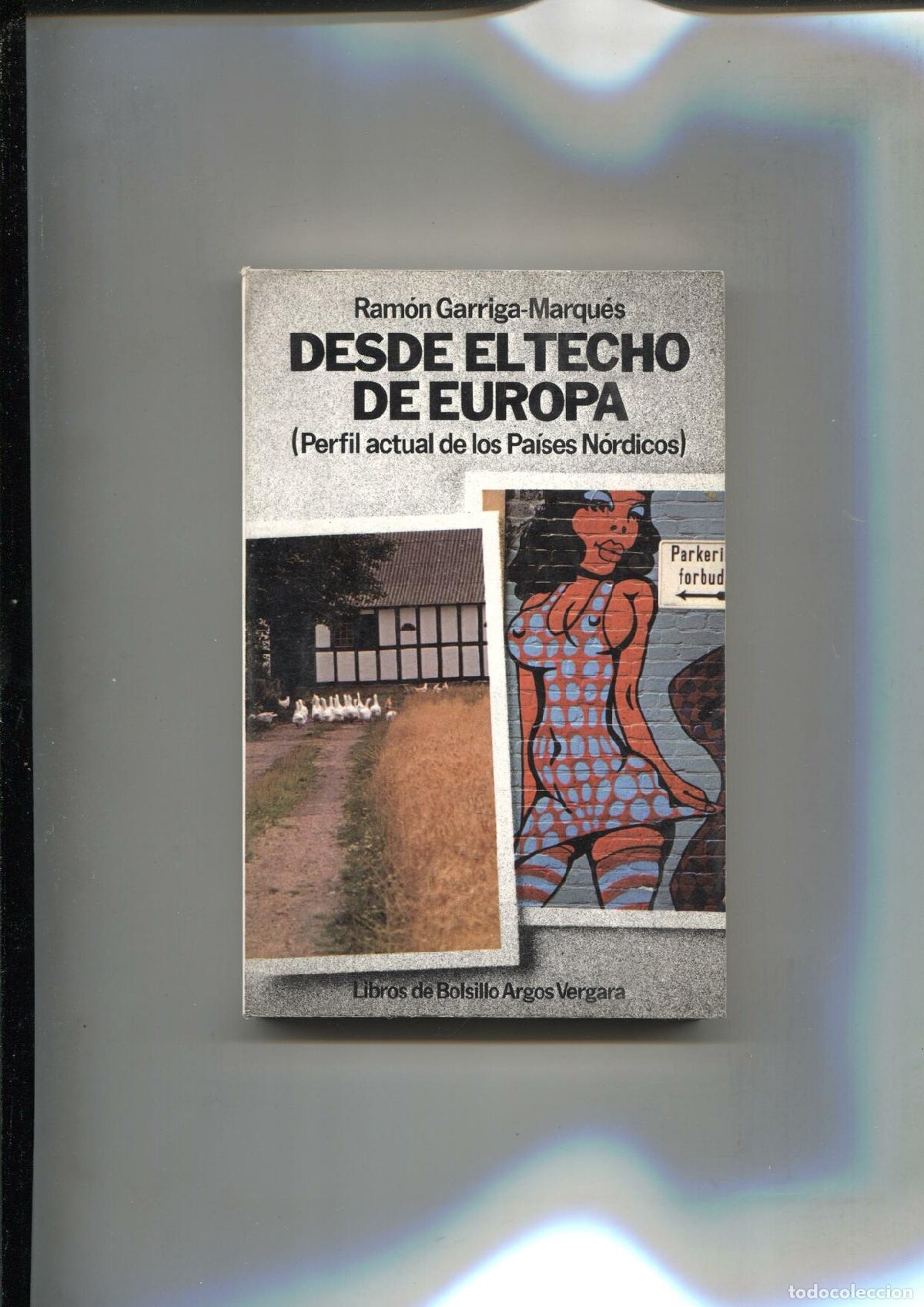 Libri di seconda mano: Desde el techo de Europa (perfil actual de los paises nordicos) - Ramon Garriga Marques