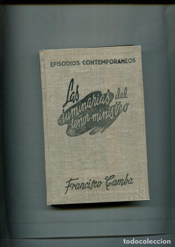 Libros: Las luminarias del se&ntilde;or ministro - Francisco Camba - Foto 1