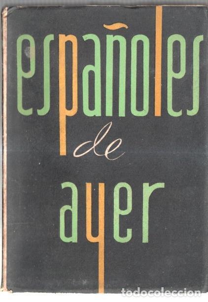 Libros: Espa&ntilde;oles de ayer - Enrique Cervero Basora - Foto 1