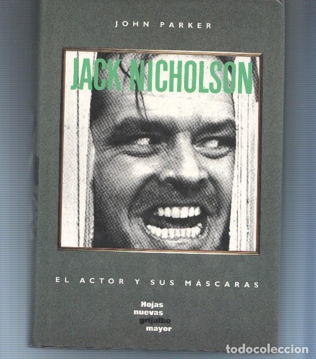 Libros: Jack Nicholson: el actor y su mascara - John Parker - Foto 1