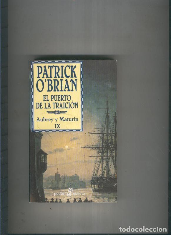 books: El puerto de la traicion: Audrey y Maturin IX - Patrick O Brian
