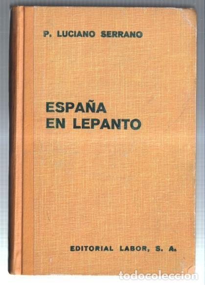 Libros: Espa&ntilde;a en Lepanto - P. Luciano Serrano - Foto 1