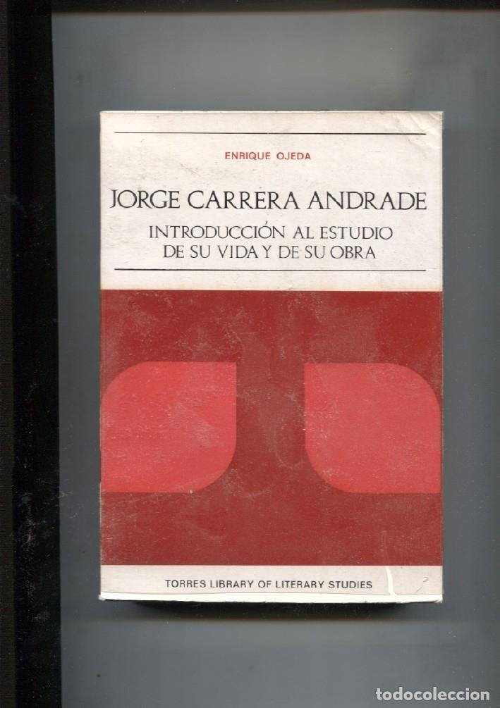 Libri di seconda mano: Jorge Carrera Andrade. Introduccion al estudio de su vida y su obra - Enrique Ojeda