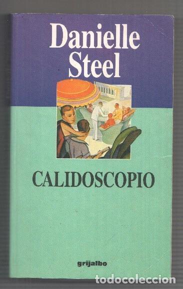 Libros: Calidoscopio - Danielle Steel - Foto 1