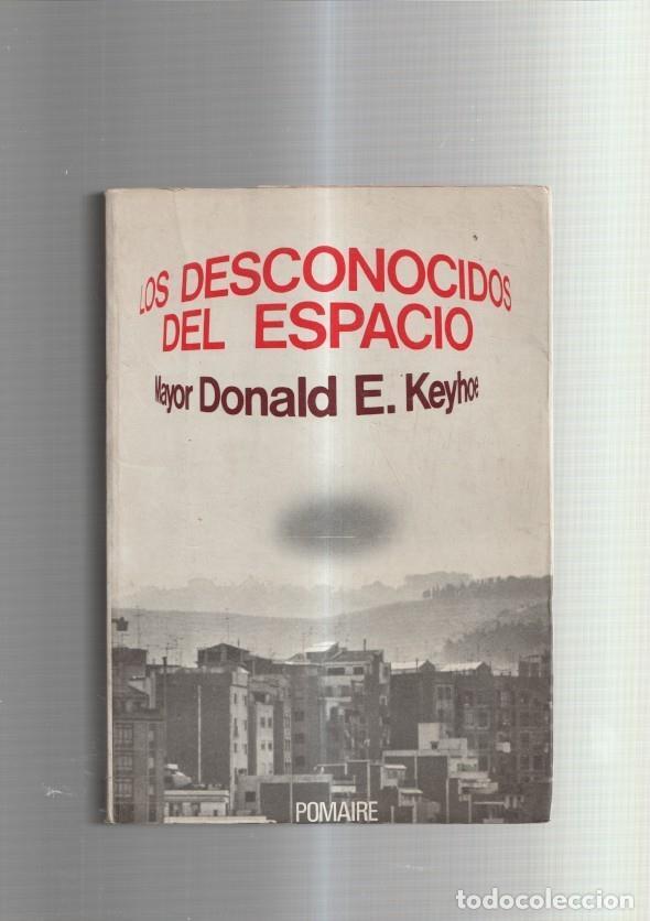 Livres: Los desconocidos del espacio - Donald E. Keyhoe