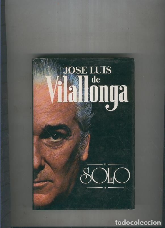 Libros: Solo - Jose Luis de Vilallonga - Foto 1