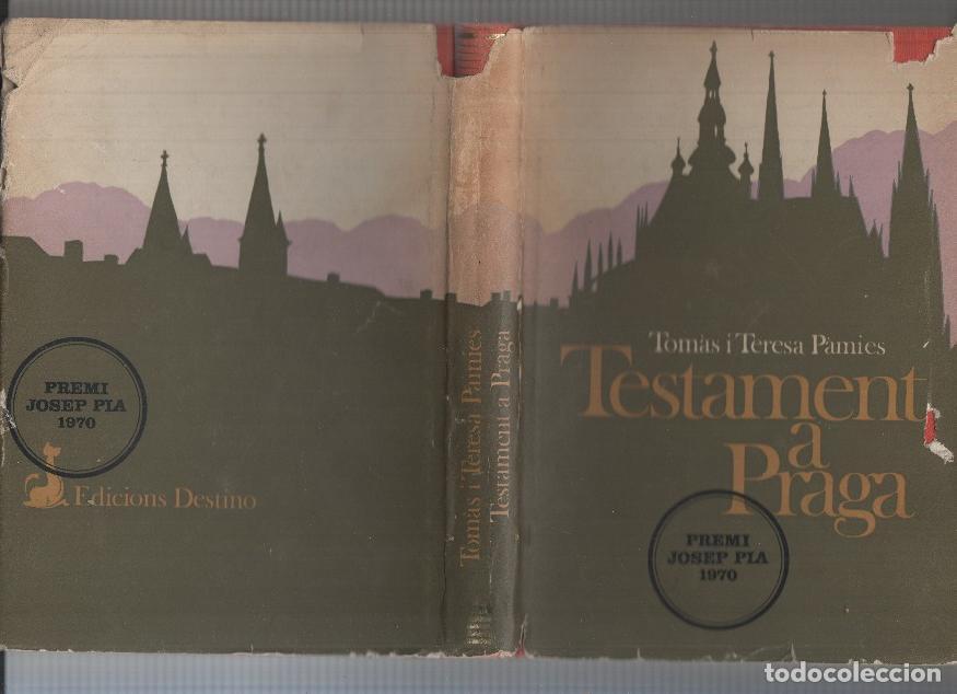 Libri di seconda mano: Testament a Praga (segunda edicion septiembre 1971) - Tomas i Teresa Pamies
