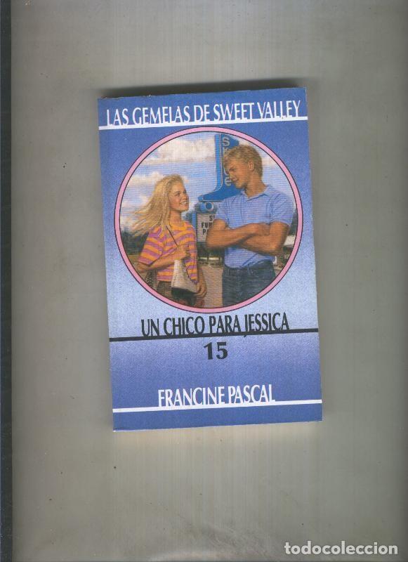 Libri di seconda mano: Las Gemelas de Sweet Valley numero 15: Un chico para Jessica - Francine Pascal