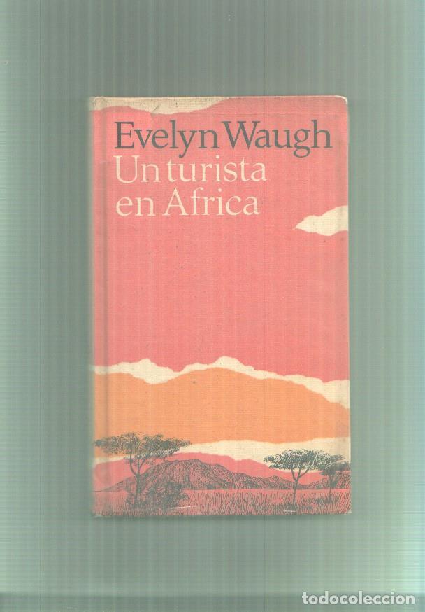 Libri di seconda mano: Un turista en Africa (aviejado) - Evelyn Waugh