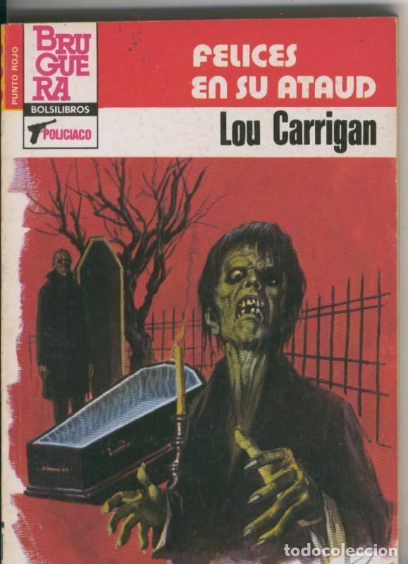 Libri di seconda mano: Punto Rojo numero 1094: Felices en su ataud - Lou Carrigan
