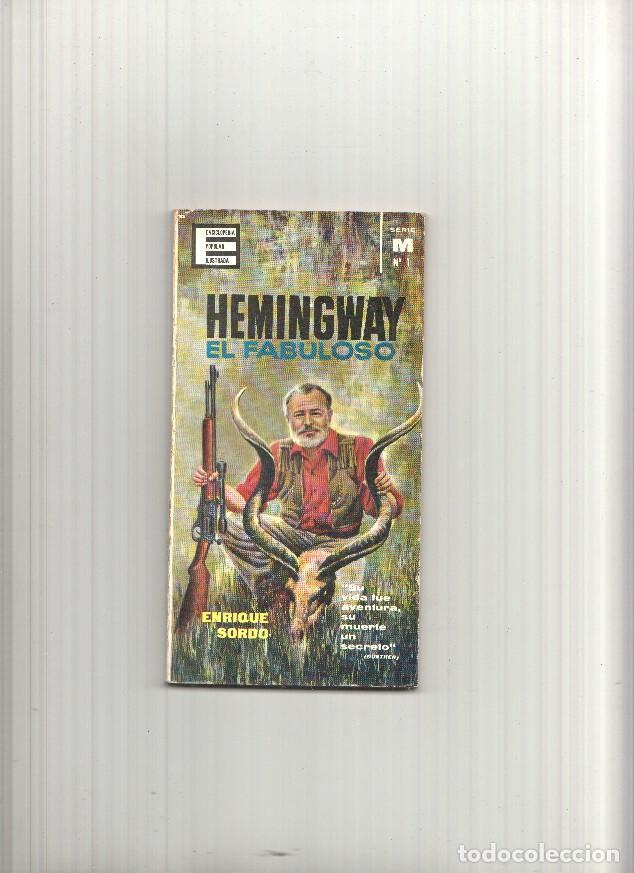 Libri di seconda mano: Hemingway el fabuloso - Enrique Sordo