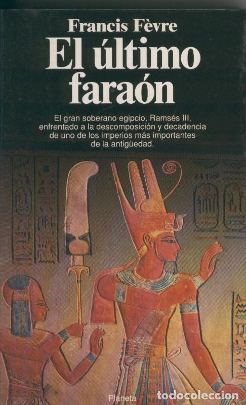 Libros: El ultimo faraon - Francis Fevre - Foto 1