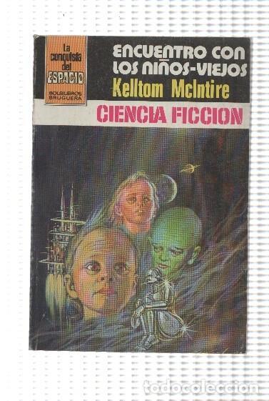 Libri di seconda mano: La conquista del espacio numero 584: Encuentro con los ni&ntilde;os-viejos - Kelltom McIntire