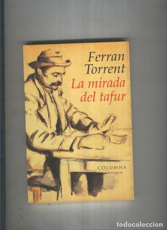 Libros: La mirada del tafur - Ferran Torrent - Foto 1