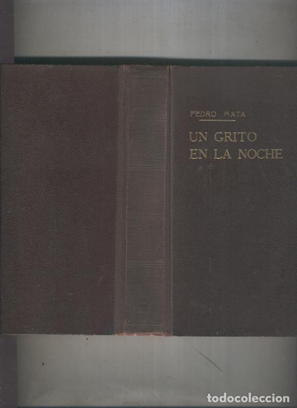 Libri di seconda mano: Un grito en la noche, novela de amor y de dolor - Pedro Mata