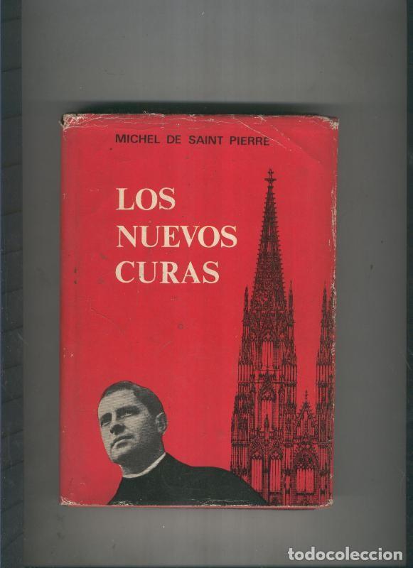 Libros: Los nuevos curas - Michel de Saint Pierre - Foto 1