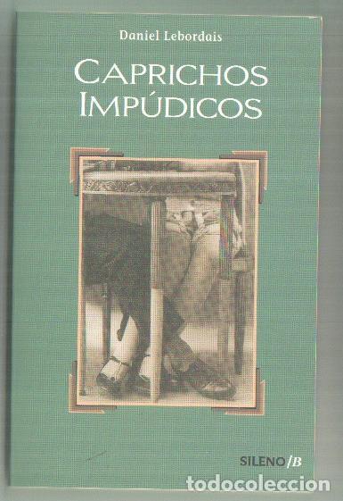 Livros em segunda m&atilde;o: Caprichos impudicos - Daniel Lebordais