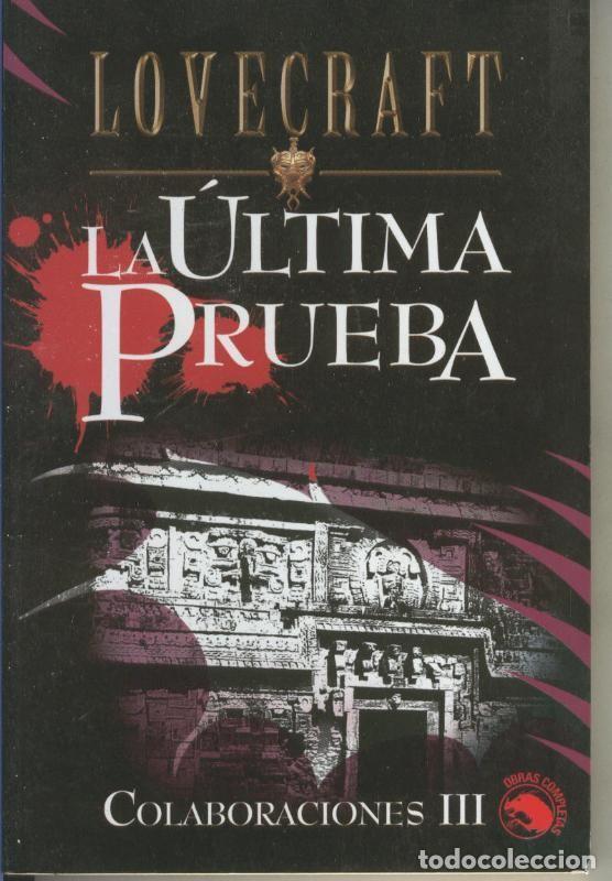 Libros: Lovecraft Biblioteca numero 14: La ultima prueba: Colaboraciones III - Lovecrat