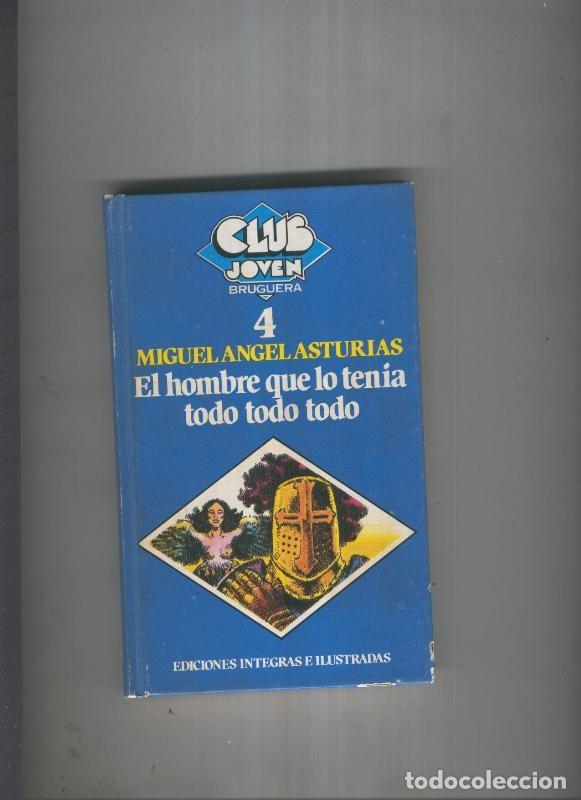 Libros: El hombre que lo tenia rodo todo todo - Miguel Angel Asturias