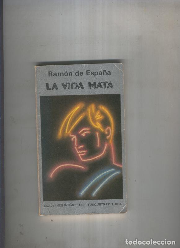 Libros: La vida mata - Ramon de Espa&ntilde;a - Foto 1