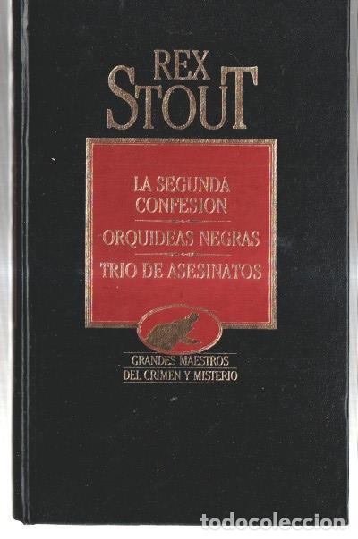 Libri di seconda mano: La segunda confesion - Orquideas negras - Trio de asesinatos - Rex Stout