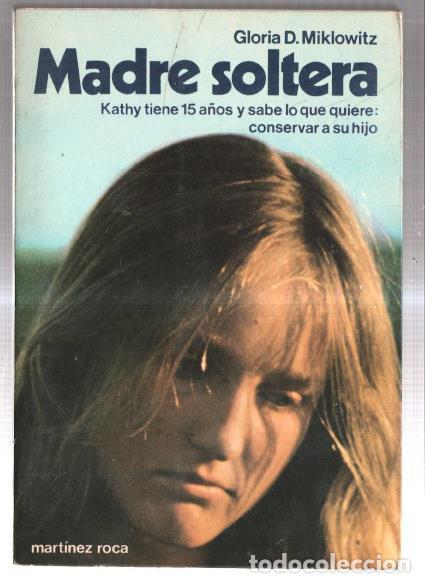Livres: Madre soltera - Gloria D. Miklowitz