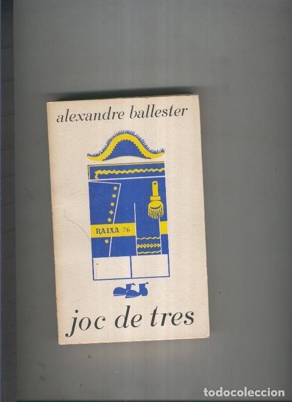 Libros: Joc de tres - Alexandre Ballester - Foto 1